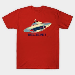 UFO Believe! T-Shirt